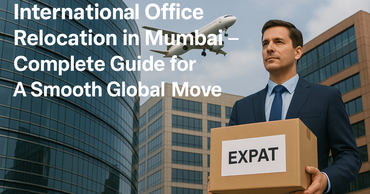 International Office Relocation in Mumbai
